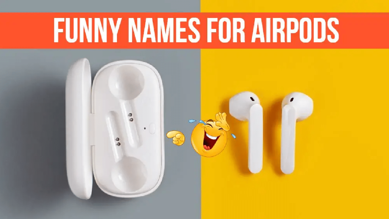 100 Funny Names For Airpods