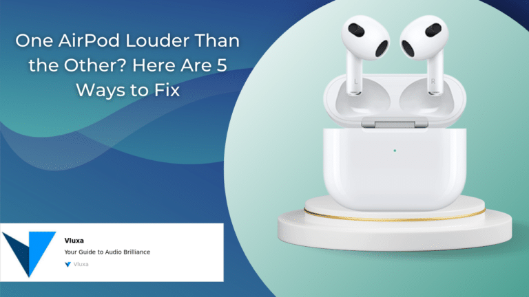 One AirPod Louder Than the Other? Here Are 5 Ways to Fix