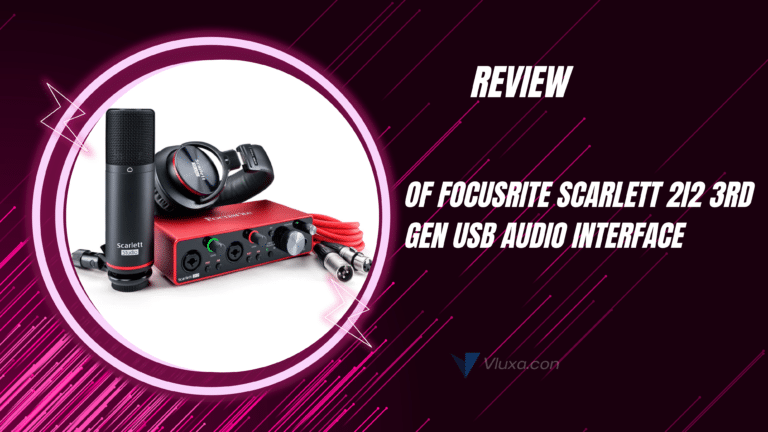 ( Scarlett Interface)Review of Focusrite Scarlett 2i2 3rd Gen USB Audio Interface